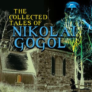 The Collected Tales of Nikolai Gogol - Nikolai Gogol