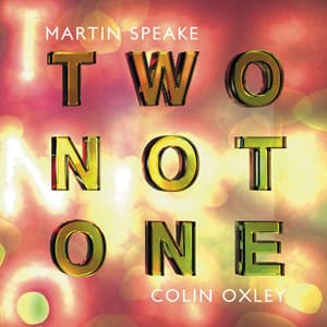 Two Not One - Martin Speake