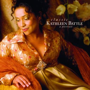 Classic Kathleen Battle - Kathleen Battle