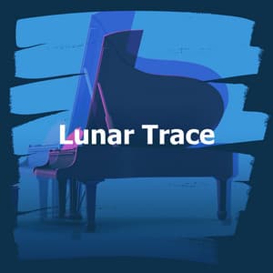 Lunar Trace - Piano Serenity