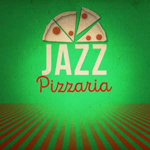 Jazz Pizzaria - Italian Restaurant Music of Italy