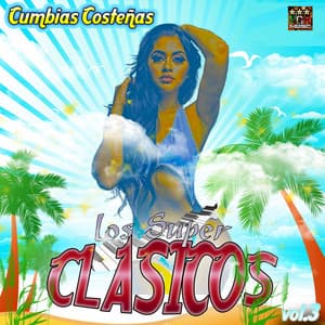 Cumbias Costeñas Vol. 3 - Los Superclasicos