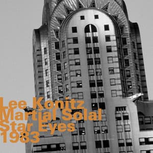 Star Eyes, 1983 - Lee Konitz