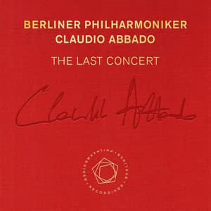 Claudio Abbado: The Last Concert - Berliner Philharmoniker