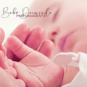 Bebê Dormindo Profundamente: Sons de Clareza - Música Mágica para Bebês de Sono