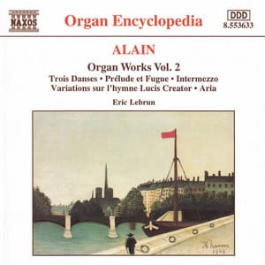 Alain: Organ Works, Vol. 2 - Jehan Alain