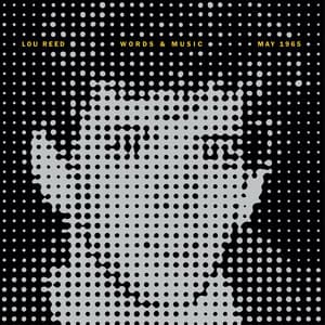 Words & Music, May 1965 - Lou Reed