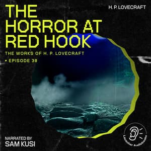 The Horror at Red Hook - The Work of H. P. Lovecraft
