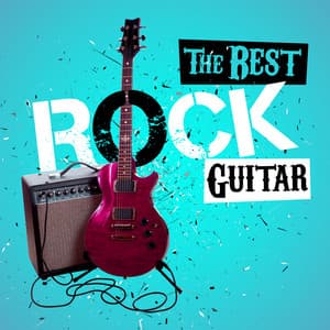 The Best Rock Guitar - Best Guitar Songs