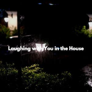 Laughing with You in the House - Hotel Lounge Soundtracks