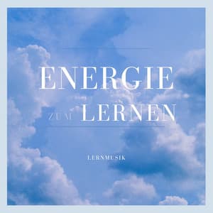 Energie zum Lernen - Lernmusik