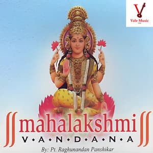 Mahalakshmi Vandana - Raghunandan Panshikar