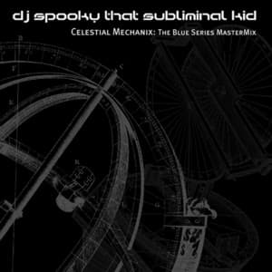 Celestial Mechanix - DJ Spooky