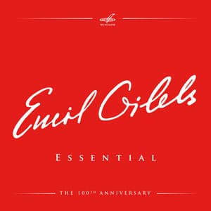 Emil Gilels 100: Essential - Emil Gilels