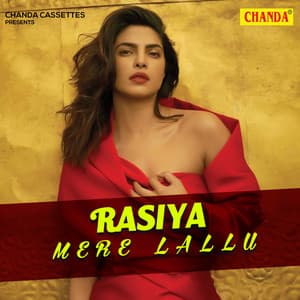 Rasiya Mere Lallu - Ramavtar Sharma