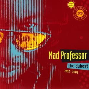 The Dubest 1982 - 2003 - Mad Professor
