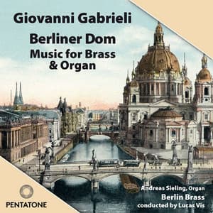Gabrieli: Music for Brass and Organ - Giovanni Gabrieli