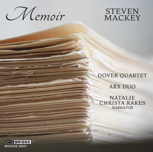Steven Mackey: Memoir - Steven Mackey