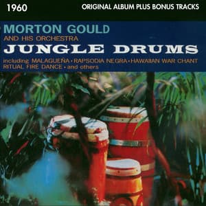 Jungle Drums - Morton Gould and His Orchestra