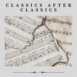 Classics After Classics - Valentine's Day Music