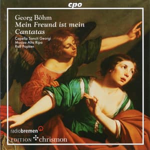 Böhm: Mein Freund ist mein Cantatas - Georg Böhm
