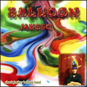 Balloon Music - Chuck Jonkey