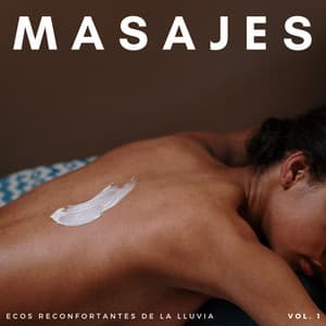 Masajes: Ecos Reconfortantes De La Lluvia Vol. 1 - Lluvia del Pacifico