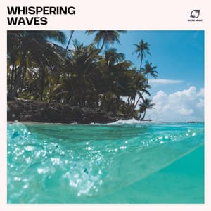 Whispering Waves - Lounge Music