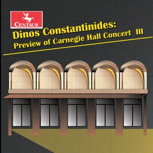 Dinos Constantinides: Preview of Carnegie Hall Concert III - Dinos Constantinides