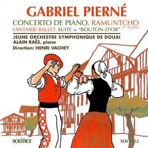 Pierné: Piano Concerto in C Minor, Op. 12 & Other Orchestral Works - Gabriel Pierné