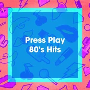 Press Play 80's Hits - Ultimate Pop Hits