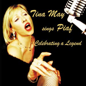 Tina May Sings Piaf - Tina May