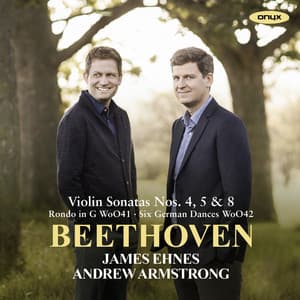 Beethoven: Violin Sonatas Nos. 4, 5 & 8 - Ludwig van Beethoven