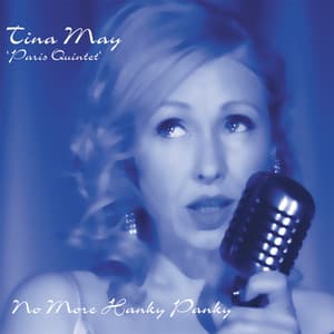 No More Hanky Panky - Tina May