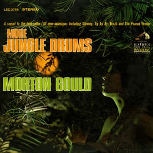 More Jungle Drums - Morton Gould and His Orchestra