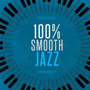 100% Smooth Jazz - Smooth Jazz Music Collective