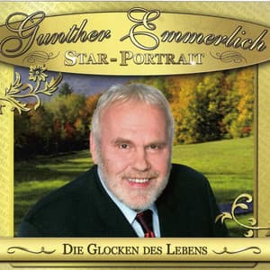 Die Glocken des Lebens - Gunther Emmerlich
