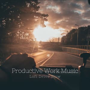 Productive Work Music: Lofi Drive Slow - Lofi Brasil