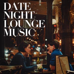 Date Night Lounge Music - Minimal Lounge