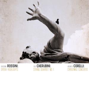 Gioacchino Rossini: Opera Highlights Luigi Cherubini: String Quartet No. 1 Arcangelo Corelli: Christmas Concerto - Authentic Orchestra