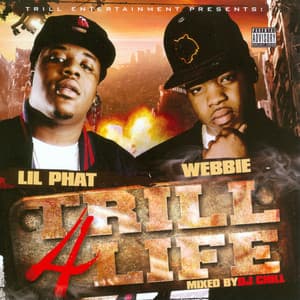 Trill 4 Life - Webbie