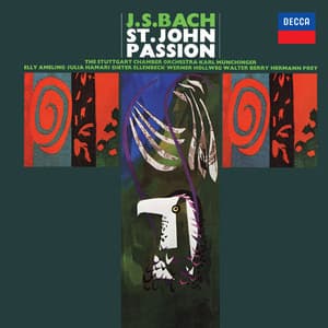 J.S. Bach: St. John Passion, BWV 245 - Johann Sebastian Bach