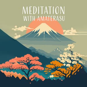 Meditation with Amaterasu: Find Your Inner Glow, Shining Temple of Zen - Asian Traditional Music