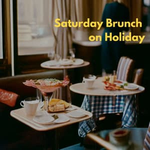 Saturday Brunch on Holiday - Coffee Lounge Jazz Chill Out