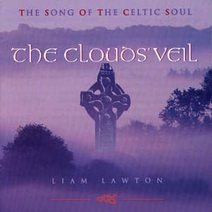 The Clouds' Veil: The Song of the Celtic Soul - Liam Lawton