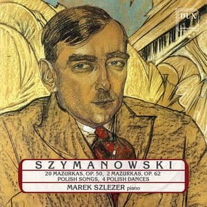 Szymanowski: Piano Works - Karol Szymanowski
