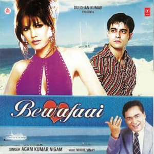 Bewafaai - Agam Kumar Nigam