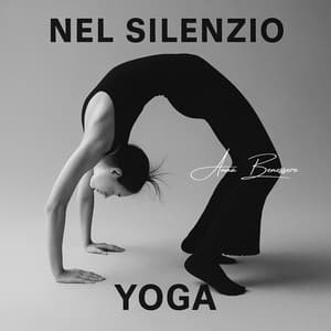 Nel Silenzio Yoga: Movimento Sacro - Anna Benessere