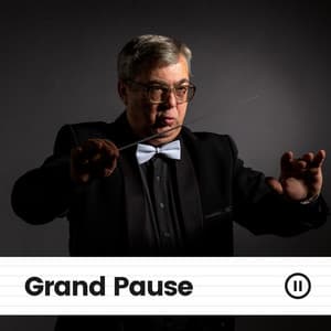 Grand Pause - Cinematic Classical