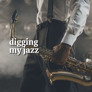 Digging My Jazz - Soft Jazz